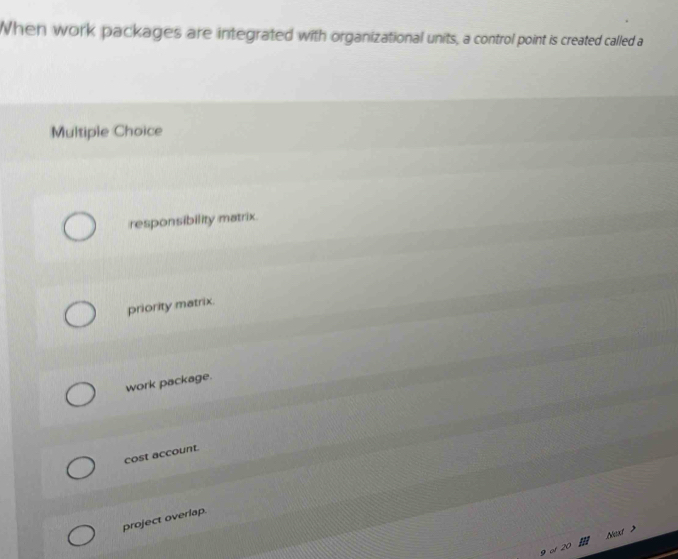 Solved: When work packages are integrated with organizational units, a ...