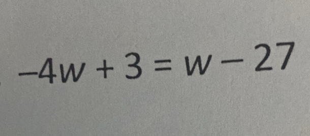 -4w+3=w-27