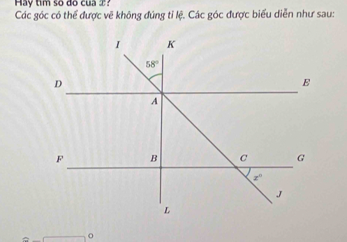 Hay tim so do cua æ?
Các góc có thể được vẽ không đúng tỉ lệ. Các góc được biểu diễn như sau:
。