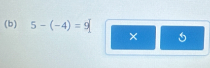 5-(-4)=9
×