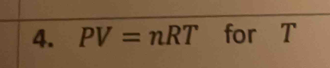 PV=nRT for T