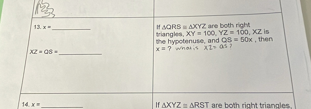 If
14. x= _ △ XYZ≌ △ RST are both right triangles.