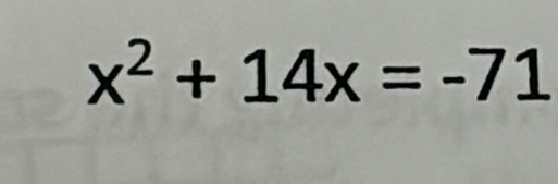 x^2+14x=-71