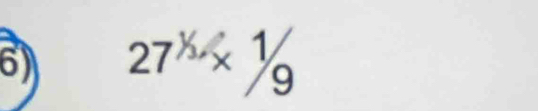 27^X* ^1/_9