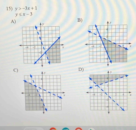 y>-3x+1
y≤ x-3
B)
A)

C)
D)