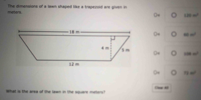 The dimensions of a lawn shaped like a trapezoid are given in
meters.

120m^2
60m^2
100m^3
Ox 72m^2
What is the area of the lawn in the square meters?