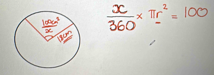  x/360 * π r^2=100