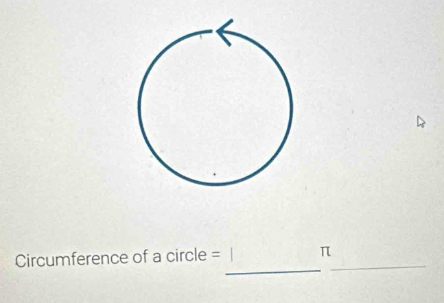 Circumference of a circle = a π _