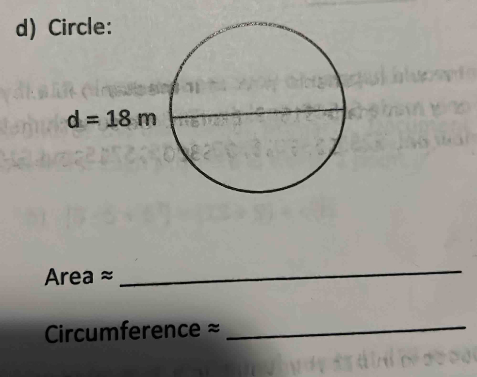 Circ
Area ≈
_
Circumference ≈
_