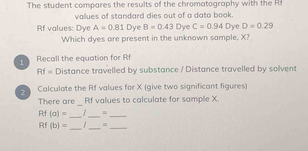 Solved: The student compares the results of the chromatography with the ...