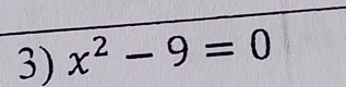 x^2-9=0