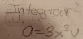 indearak
a=3x^3V