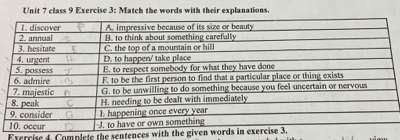 class 9 Exercise 3: Match the words with their explanations. 
Exercise 4. Complete the sentences with the give