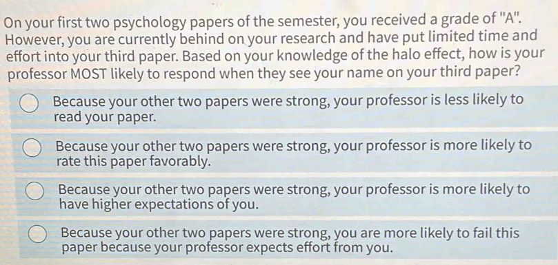 Solved: On your first two psychology papers of the semester, you ...