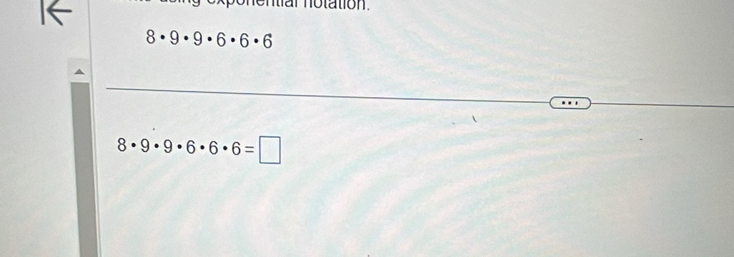 otation.
8· 9· 9· 6· 6· 6
8· 9· 9· 6· 6· 6=□