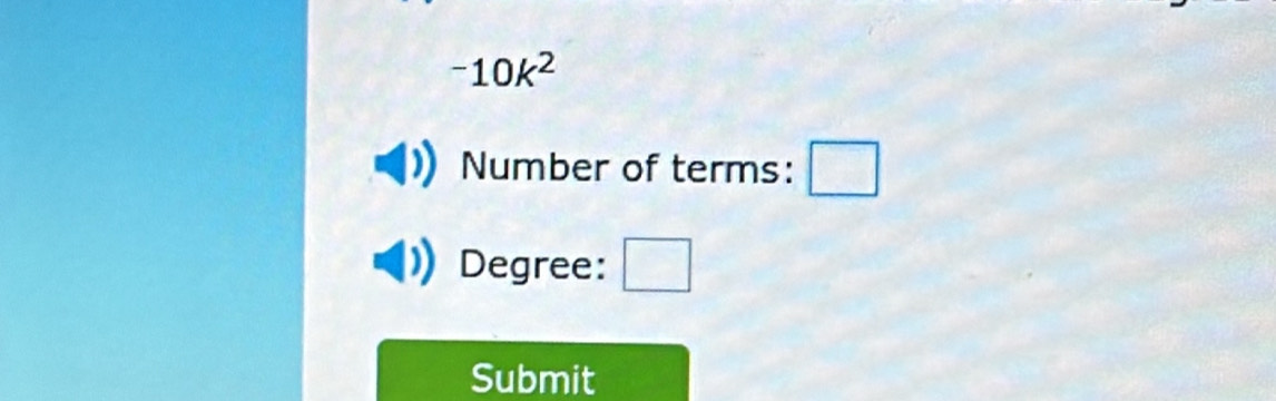 -10k^2
Number of terms: □ 
Degree: 
Submit