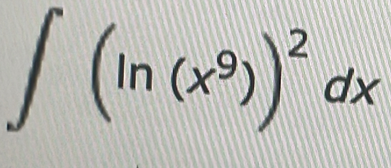 ∈t (ln (x^9))^2dx