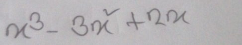 x^3-3x^2+2x