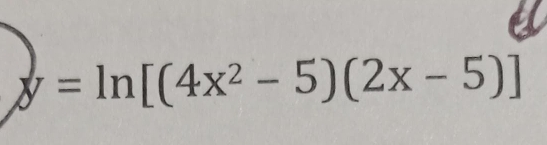 y=ln [(4x^2-5)(2x-5)]