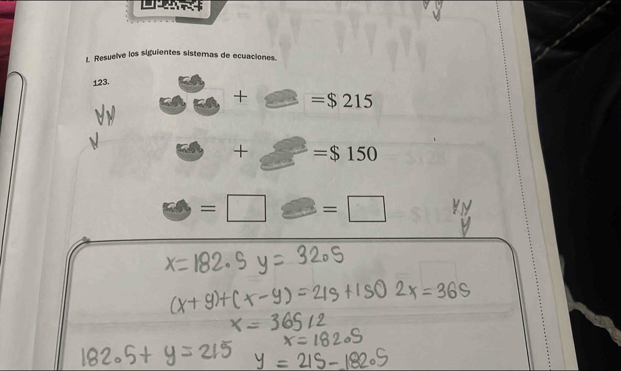 Resuelve los siguientes sistemas de ecuaciones 
123.
=$215
V_
58 + 8 =$150
□ =□ _ 2 =□