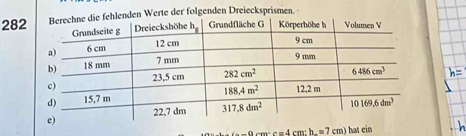 282n Werte der folgenden Dreiecksprismen.
(circ -9cm· c=4cm:h_ =7cm) hat ein