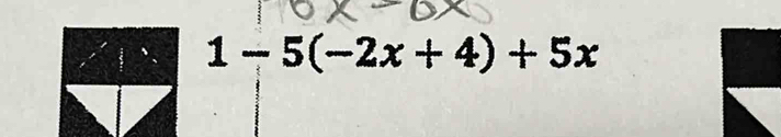 1-5(-2x+4)+5x