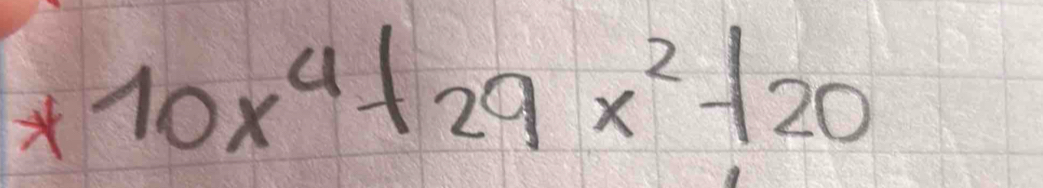 *10x^4+29x^2-120