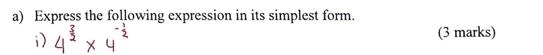 Express the following expression in its simplest form. 
(3 marks)