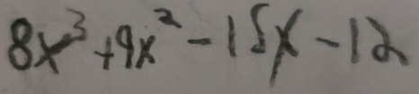 8x^3+9x^2-15x-12