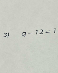 q-12=1