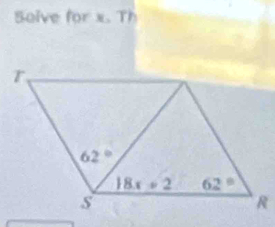 Solve for x. Th