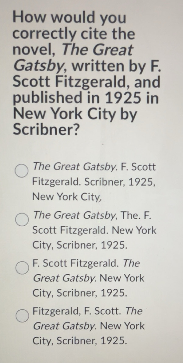 Solved How would you correctly cite the novel, The Great