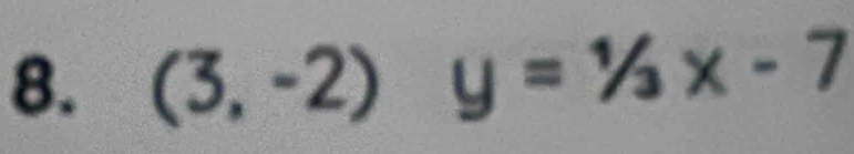 (3,-2) frac □  frac  y=1/3x-7