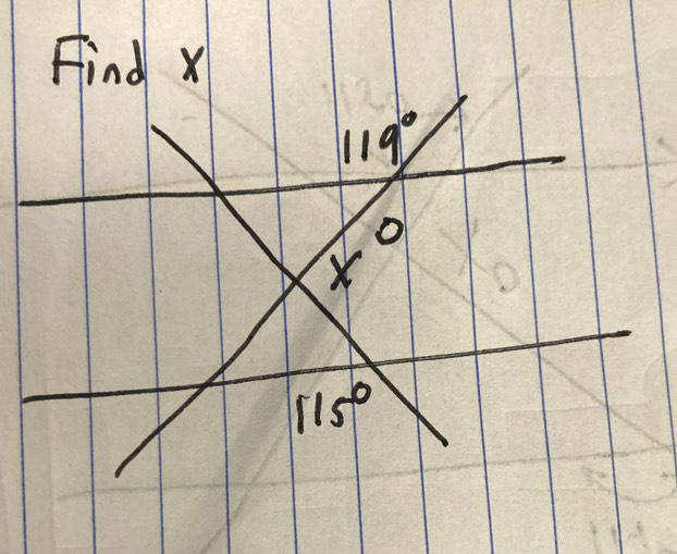 Find x
119°
x°
115°