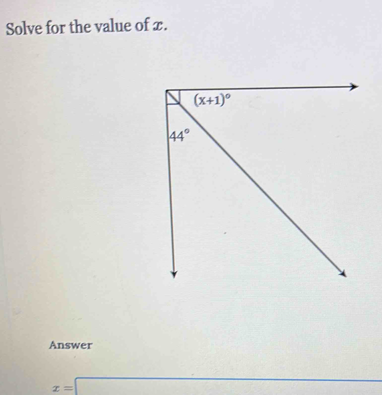 Solve for the value of x.
Answer
x=□