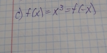 f(x)=x^3=f(-x)