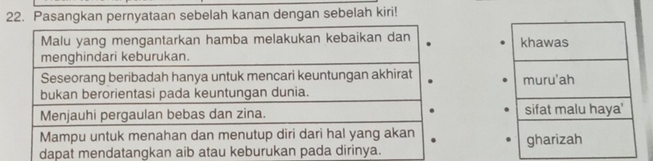 Pasangkan pernyataan sebelah kanan dengan sebelah kiri! 


dapat me