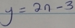 y=2n-3