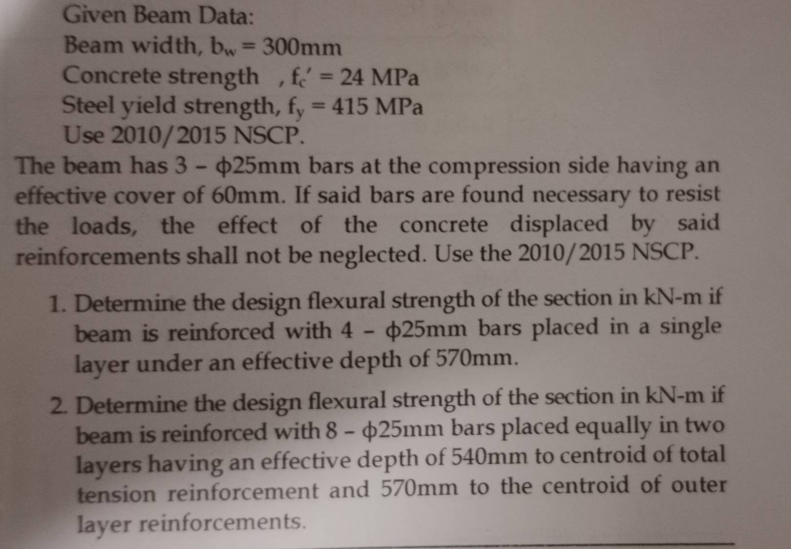Solved: Given Beam Data: Beam width, b_w=300mm Concrete strength , f_c ...