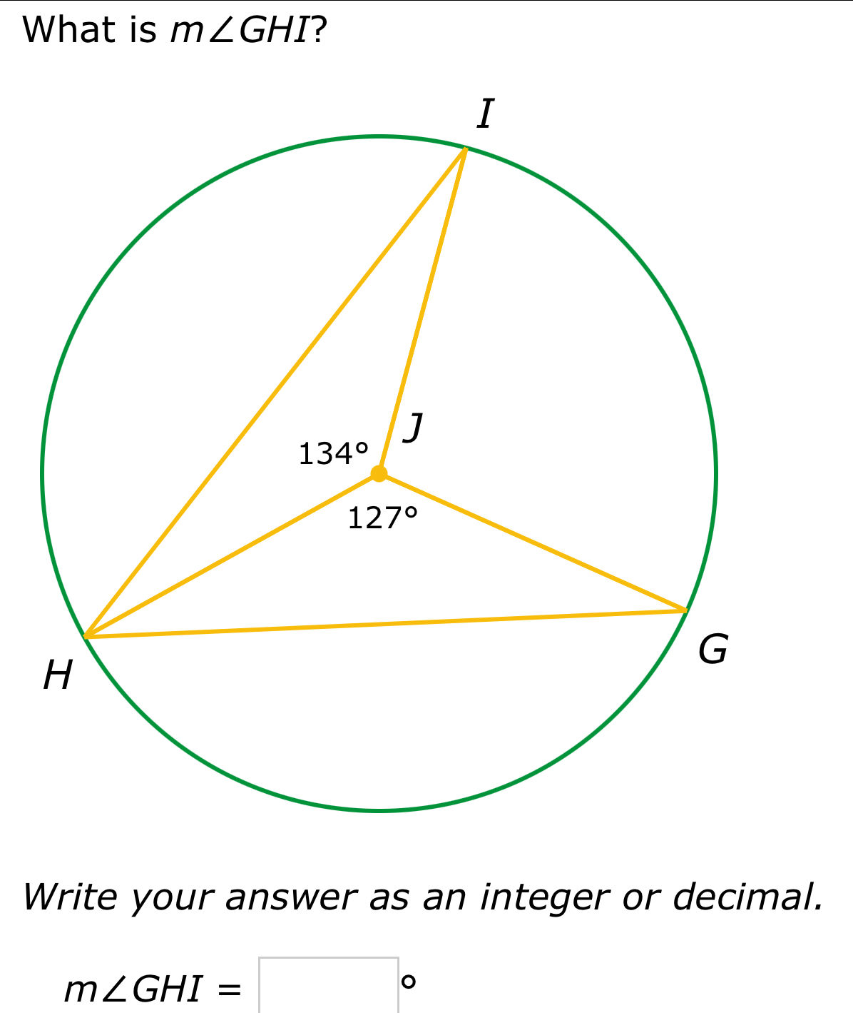 What is m∠ GHI ?
Write your answer as an integer or decimal.
m∠ GHI=□°