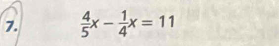  4/5 x- 1/4 x=11