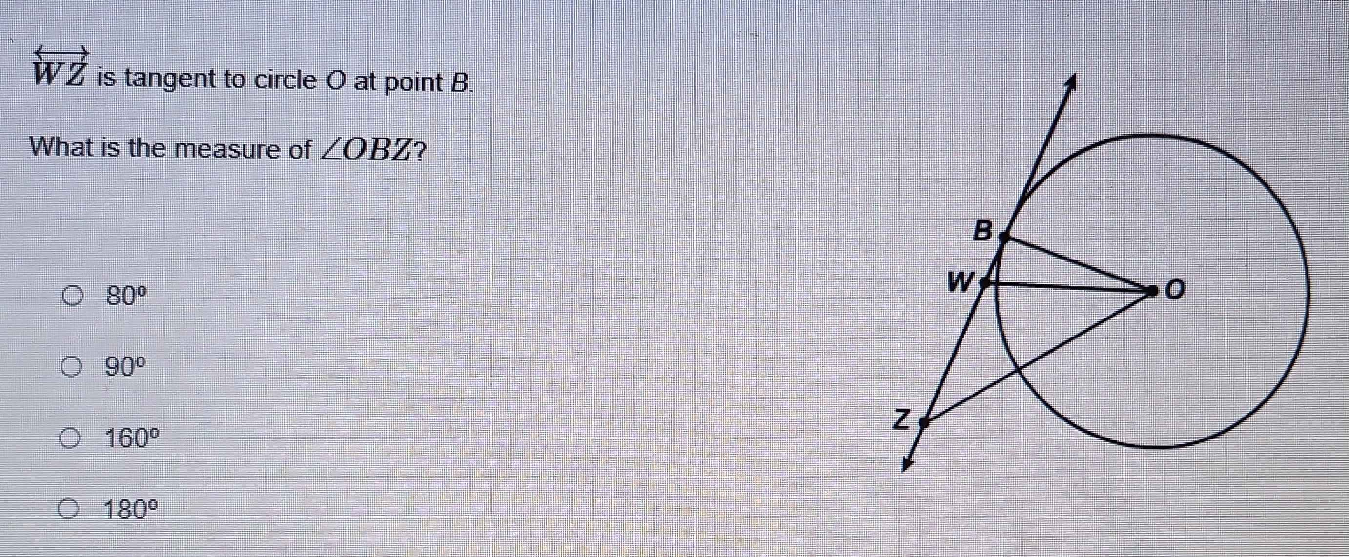 Solved: overleftrightarrow WZ is tangent to circle O at point B. What ...