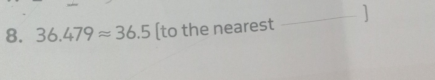 36.479approx 36.5 (to the nearest 
_