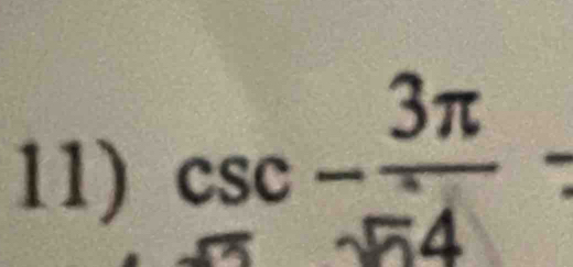 csc - 3π /54 