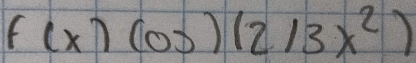 f(x)cos )(2/3x^2)