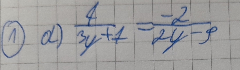  4/3y+7 = (-2)/2y-9 