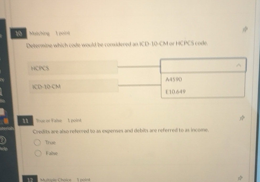 Solved: Matching 1 point Determine which code would be considered an ...