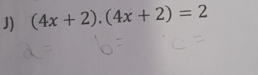 (4x+2).(4x+2)=2