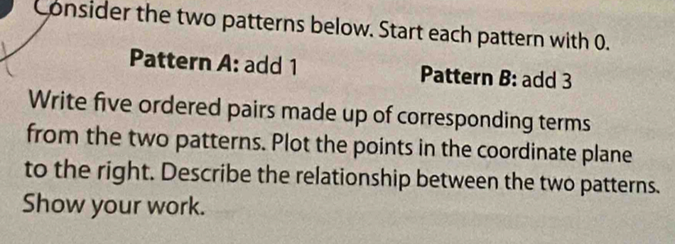 Solved: Consider the two patterns below. Start each pattern with 0 ...