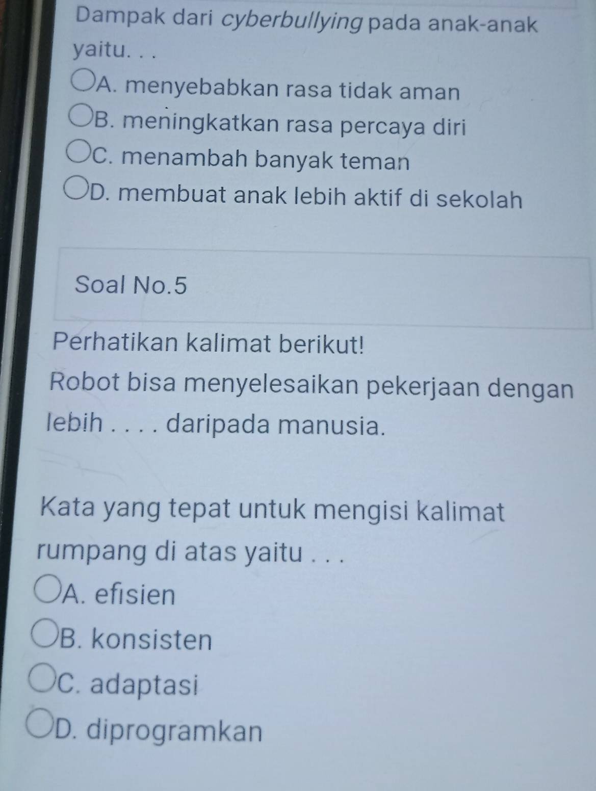 Telah dijawab:Dampak dari cyberbullying pada anak-anak yaitu. . . A ...